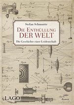 Die Enthüllung der Welt: Die Geschichte einer Leidenschaft Cover des Buches Die Enthüllung der Welt: Die Geschichte einer Leidenschaft (ISBN: B01MSNLRX3)
