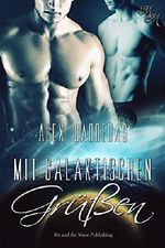 Mit galaktischen Grüßen Cover des Buches Mit galaktischen Grüßen (ISBN: B01MTEJB6U)