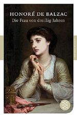 Die Frau von dreißig Jahren ; 9783596900053 Cover des Buches Die Frau von dreißig Jahren ; 9783596900053 (ISBN: B01MTKXZWO)