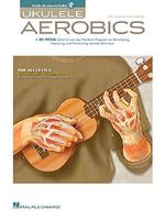Ukulele Aerobics: For All Levels, from Beginner to Advanced by Chad Johnson (2014-03-08) Cover des Buches Ukulele Aerobics: For All Levels, from Beginner to Advanced by Chad Johnson (2014-03-08) (ISBN: B01MTLJ90F)