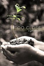 Too Close: A Contemporary Romance (English Edition) Cover des Buches Too Close: A Contemporary Romance (English Edition) (ISBN: B01MU4RX9U)
