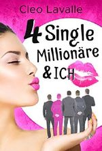 4 Single Millionäre & ICH (Barcelona 2) Cover des Buches 4 Single Millionäre & ICH (Barcelona 2) (ISBN: B01MU6XXD0)