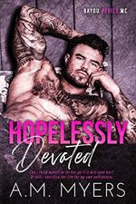 Hopelessly Devoted: MC Romance (Bayou Devils MC Book 1) (English Edition) Cover des Buches Hopelessly Devoted: MC Romance (Bayou Devils MC Book 1) (English Edition) (ISBN: B01MY5XQFW)