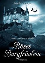 Böses Burgfräulein Cover des Buches Böses Burgfräulein (ISBN: B01MYBR8BH)