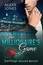 The Millionaire's Game: Zwillinge küssen besser Cover des Buches The Millionaire's Game: Zwillinge küssen besser (ISBN: B01MYD0GL5)