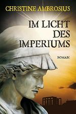 Im Licht des Imperiums Cover des Buches Im Licht des Imperiums (ISBN: B01MYMQUH4)