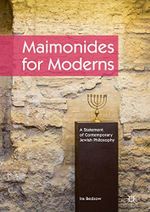 Maimonides for Moderns: A Statement of Contemporary Jewish Philosophy (English Edition) Cover des Buches Maimonides for Moderns: A Statement of Contemporary Jewish Philosophy (English Edition) (ISBN: B01MYSZ8PR)