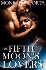 The Fifth Moon's Lovers (The Fifth Moon's Tales Book 3) Cover des Buches The Fifth Moon's Lovers (The Fifth Moon's Tales Book 3) (ISBN: B01N08QBXP)