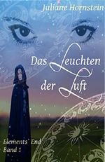 Elements' End - Das Leuchten der Luft Cover des Buches Elements' End - Das Leuchten der Luft (ISBN: B01N0QPN0A)