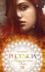 Phoenicia: Magie des reinen Blutes Cover des Buches Phoenicia: Magie des reinen Blutes (ISBN: B01N11GZ2Y)
