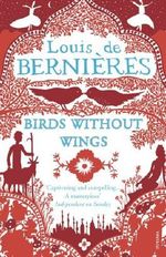 Birds Without Wings by Louis de Bernieres (2005-07-04) Cover des Buches Birds Without Wings by Louis de Bernieres (2005-07-04) (ISBN: B01N1EXVZS)
