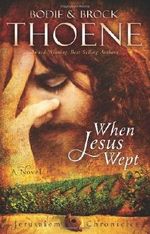 When Jesus Wept (The Jerusalem Chronicles) by Bodie and Brock Thoene (2013-03-19) Cover des Buches When Jesus Wept (The Jerusalem Chronicles) by Bodie and Brock Thoene (2013-03-19) (ISBN: B01N3UG3FX)