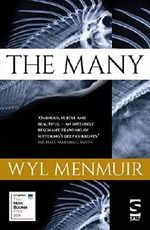 The Many by Wyl Menmuir (2016-06-15) Cover des Buches The Many by Wyl Menmuir (2016-06-15) (ISBN: B01N3UMLEW)