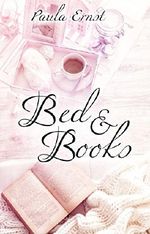 Bed & Books Cover des Buches Bed & Books (ISBN: B01N5IDZNN)