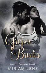Großer Bruder: Eine sinnliche TABU Sexgeschichte Cover des Buches Großer Bruder: Eine sinnliche TABU Sexgeschichte (ISBN: B01N5Y7KDT)