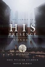 The School of His Presence (English Edition) Cover des Buches The School of His Presence (English Edition) (ISBN: B01N6PLTRM)