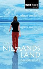 Niemandsland : Gesamtausgabe Cover des Buches Niemandsland : Gesamtausgabe (ISBN: B01N7NSZ8B)