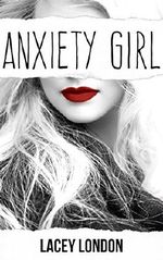 Anxiety Girl: The captivating original series that will have you hooked... (Sadie Valentine - Book 1) Cover des Buches Anxiety Girl: The captivating original series that will have you hooked... (Sadie Valentine - Book 1) (ISBN: B01N7PVJPR)