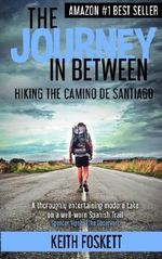 The Journey in Between by Keith Foskett (2012-10-31) Cover des Buches The Journey in Between by Keith Foskett (2012-10-31) (ISBN: B01N8UAANK)