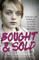 Bought and Sold by Megan Stephens (2015-01-29) Cover des Buches Bought and Sold by Megan Stephens (2015-01-29) (ISBN: B01N8XWWU6)
