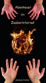 Abenteuer im Zauberinternat Cover des Buches Abenteuer im Zauberinternat (ISBN: B01NA0MP54)