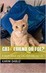 Cat - Friend or Foe?: A book about my cat, and only my cat. (English Edition) Cover des Buches Cat - Friend or Foe?: A book about my cat, and only my cat. (English Edition) (ISBN: B06VTN5FDN)