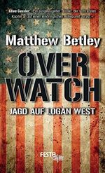 OVERWATCH - Jagd auf Logan West Cover des Buches OVERWATCH - Jagd auf Logan West (ISBN: B06VVBVLQ1)