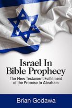 Israel in Bible Prophecy: The New Testament Fulfillment of the Promise to Abraham (Chronicles of the Apocalypse) (English Edition) Cover des Buches Israel in Bible Prophecy: The New Testament Fulfillment of the Promise to Abraham (Chronicles of the Apocalypse) (English Edition) (ISBN: B06X977S2C)