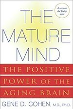 The Mature Mind: The Positive Power of the Aging Brain (English Edition) Cover des Buches The Mature Mind: The Positive Power of the Aging Brain (English Edition) (ISBN: B06XC7R8LP)