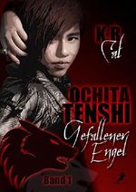 Ochita Tenshi - Gefallener Engel: Band 1: Koibito Cover des Buches Ochita Tenshi - Gefallener Engel: Band 1: Koibito (ISBN: B06XKZ89SC)