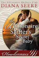 The Billionaire Shifter's Secret Baby: (Billionaire Shifters Club #4) Cover des Buches The Billionaire Shifter's Secret Baby: (Billionaire Shifters Club #4) (ISBN: B06XNZ8CWY)