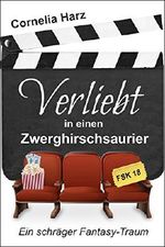 Verliebt in einen Zwerghirschsaurier: Ein schräger Fantasy-Traum Cover des Buches Verliebt in einen Zwerghirschsaurier: Ein schräger Fantasy-Traum (ISBN: B06XQNT5TS)