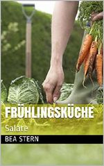 Frühlingsküche: Salate Cover des Buches Frühlingsküche: Salate (ISBN: B06XS9GB5D)