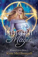 Inborn Magic: Hidden Coven Series, Book 1 (English Edition) Cover des Buches Inborn Magic: Hidden Coven Series, Book 1 (English Edition) (ISBN: B06XTXS1K2)