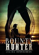 Bountyhunter - Traue keiner Frau mit Handschellen: Ein Western Romance & Cowboy Liebesroman auf deutsch (Lauryville 2) Cover des Buches Bountyhunter - Traue keiner Frau mit Handschellen: Ein Western Romance & Cowboy Liebesroman auf deutsch (Lauryville 2) (ISBN: B06Y5G977M)