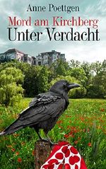 Mord am Kirchberg: Unter Verdacht (Kirchberg-Krimis 2) Cover des Buches Mord am Kirchberg: Unter Verdacht (Kirchberg-Krimis 2) (ISBN: B06Y6G7YM8)