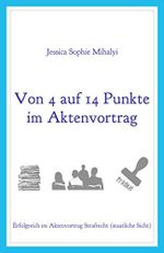 Von 4 auf 14 Punkte im Aktenvortrag: Erfolgreich im Aktenvortrag Strafrecht (staatliche Sicht) Cover des Buches Von 4 auf 14 Punkte im Aktenvortrag: Erfolgreich im Aktenvortrag Strafrecht (staatliche Sicht) (ISBN: B06ZZB8HDW)