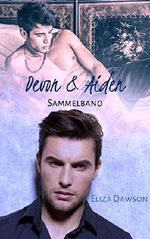 Devon & Aiden: Sammelband Cover des Buches Devon & Aiden: Sammelband (ISBN: B06ZZJRMWK)