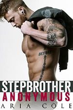Stepbrother Anonymous Cover des Buches Stepbrother Anonymous (ISBN: B07111GN1Z)