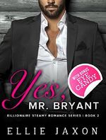 Yes, Mr. Bryant (The "Oh, Mr. Bryant" Series Book 2) Cover des Buches Yes, Mr. Bryant (The "Oh, Mr. Bryant" Series Book 2) (ISBN: B0713PG9YX)
