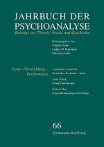 Jahrbuch der Psychoanalyse / Band 66: Szene - Verwicklung - Performance Cover des Buches Jahrbuch der Psychoanalyse / Band 66: Szene - Verwicklung - Performance (ISBN: B0716BXFZD)