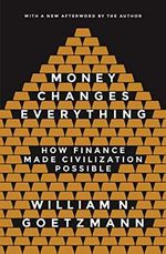 Money Changes Everything: How Finance Made Civilization Possible (English Edition) Cover des Buches Money Changes Everything: How Finance Made Civilization Possible (English Edition) (ISBN: B0718WKGXC)