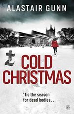 Cold Christmas (Detective Inspector Antonia Hawkins Book 4) (English Edition) Cover des Buches Cold Christmas (Detective Inspector Antonia Hawkins Book 4) (English Edition) (ISBN: B0719K1GX1)