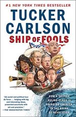 Ship of Fools: How a Selfish Ruling Class Is Bringing America to the Brink of Revolution (English Edition) Cover des Buches Ship of Fools: How a Selfish Ruling Class Is Bringing America to the Brink of Revolution (English Edition) (ISBN: B071FFRJ48)