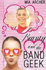 Beauty and the Band Geek: A Lesbian Romance (English Edition) Cover des Buches Beauty and the Band Geek: A Lesbian Romance (English Edition) (ISBN: B071J4BHCV)