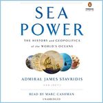 Sea Power: The History and Geopolitics of the World's Oceans Cover des Buches Sea Power: The History and Geopolitics of the World's Oceans (ISBN: B071KWQRVV)