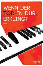 Wenn der Tod in Dur erklingt: Kriminalroman (Anderlech Krimi Band 2) Cover des Buches Wenn der Tod in Dur erklingt: Kriminalroman (Anderlech Krimi Band 2) (ISBN: B071QYVQDS)