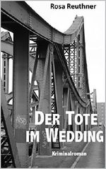 Der Tote im Wedding Cover des Buches Der Tote im Wedding (ISBN: B071R2WLKG)