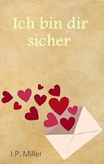 Ich bin dir sicher Cover des Buches Ich bin dir sicher (ISBN: B071VH8VNW)