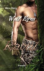 Wolf Eyes Raoul Cover des Buches Wolf Eyes Raoul (ISBN: B071W6RMMT)